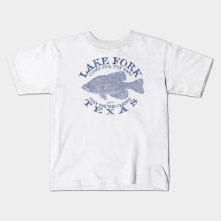 Lake Fork, Texas, Come for the Bass, Stay for the Crappie Kids T-Shirt